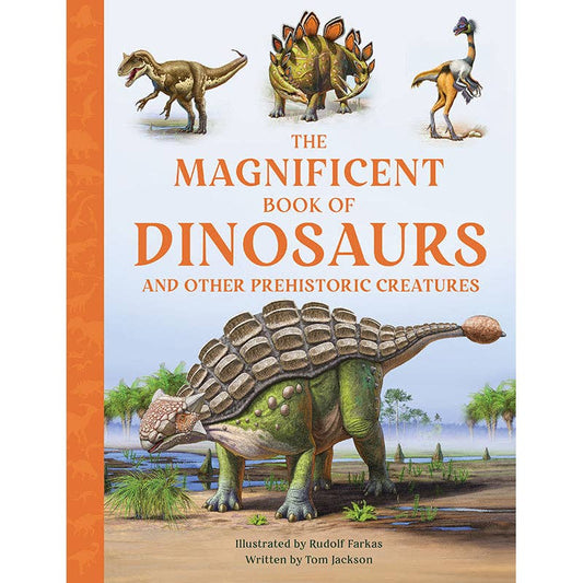 Insight Editions - The Magnificent Book of Dinosaurs