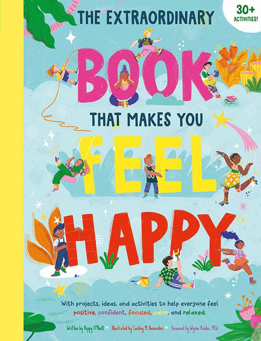 Insight Editions - The Extraordinary Book that Makes You Feel Happy