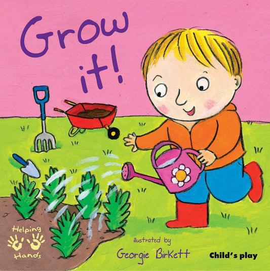 Grow It! Kids Book: A Fun Introduction to Gardening